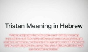 Tristan Meaning in Hebrew Image: Tristan originates from the Latin word "tristis," meaning sorrowful or sad. This Celtic-influenced name evolved through medieval romances, particularly the legendary tale of Tristan and Isolde, capturing hearts across European cultures with its tragic yet beautiful narrative.